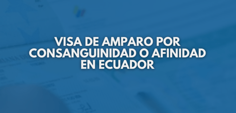 Visa de Amparo Por Consanguinidad o Afinidad